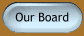 Our Board